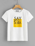 SAY YES WHITE TSHIRT-UNISEX