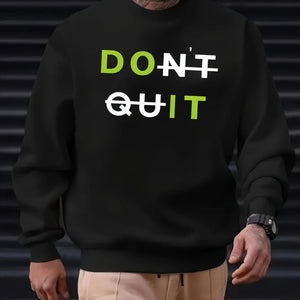 Sweatshirt  Black Don't Quit